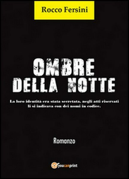 Ombre della notte di Rocco Fersini, 2015, Youcanprint