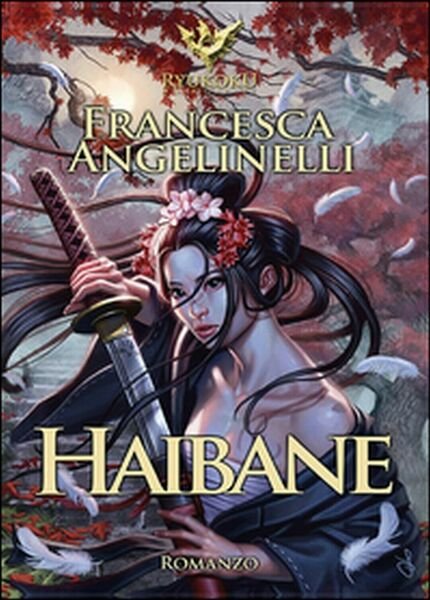 Haibane di Francesca Angelinelli, 2015, Youcanprint