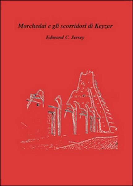 Morchedai e gli scorridori di Keyzar di Edmond C. Jersey, … | Immagine Gallery 1