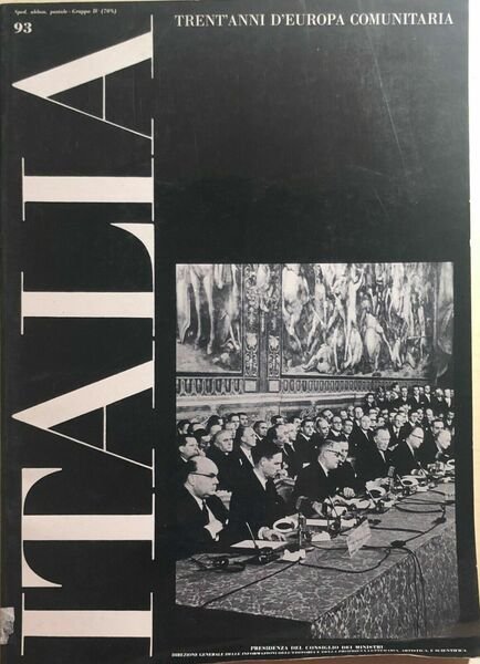 Italia, trent?anni d?Europa comunitaria Anno XXIII n.93, 1987, Direzione Dell?In