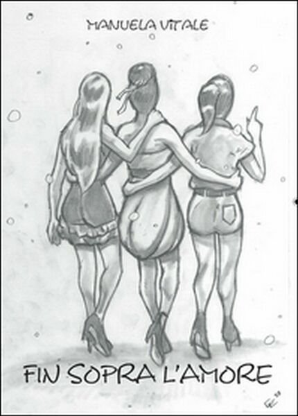 Fin sopra l?amore di Manuela Vitale, 2014, Youcanprint