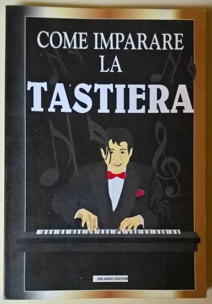 Come imparare la tastiera - 1995, Nunzio Orlando - L