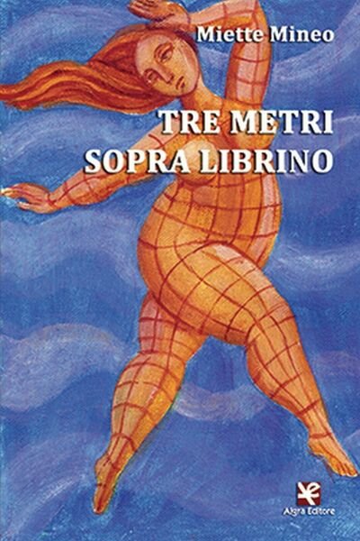 Tre metri sopra Librino di Miette Mineo, Algra Editore