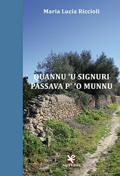 Quannu ?u Signuri passava p? ?o munnu di Maria L. …