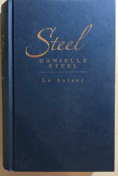 Le baiser di Danielle Steel, 2002, Presses De La Cité