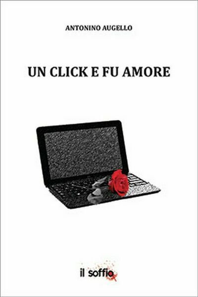 Un click e fu amore di Antonino Augello, Il Soffio …