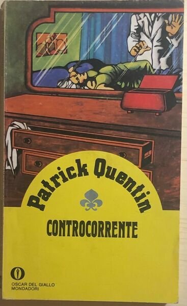 Controcorrente di Patrick Quentin, 1976, Mondadori | Immagine Gallery 1