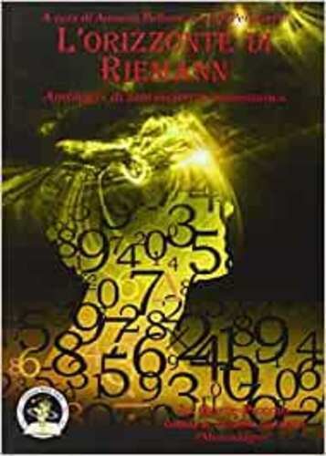 L?orizzonte di Riemann. Antologia di fantascienza matematica di A. Belloni, … | Immagine principale