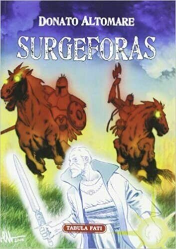 Surgeforas di Donato Altomare, 2006, Tabula Fati