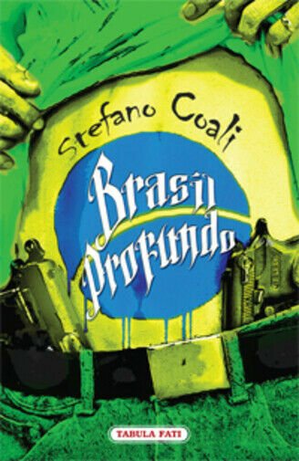Brasil. Profundo di Stefano Coali, 2013, Tabula Fati