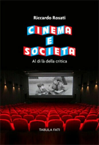 Cinema e società. Al di là della critica di Riccardo …
