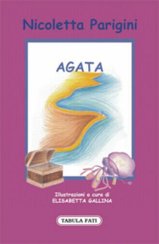 Agata di Nicoletta Parigini, 2009, Tabula Fati