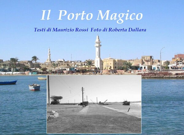 Il porto magico di Maurizio Rossi, 2021, Youcanprint