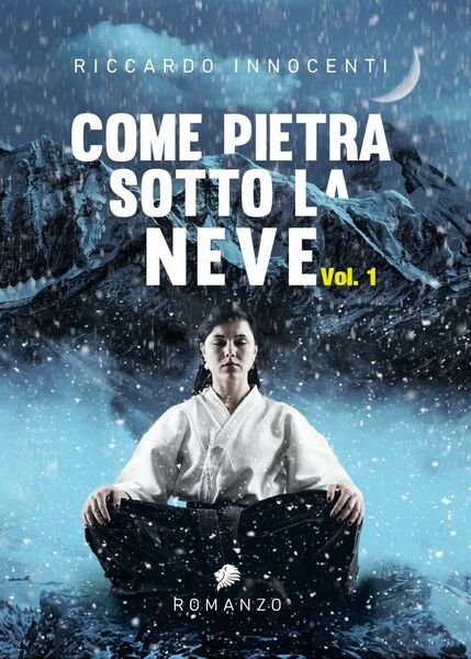 Come pietra sotto la neve. Vol. 1 di Riccardo Innocenti, …