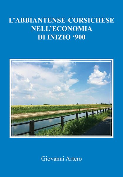 L?abbiatense-corsichese nell?economia di inizio ?900 di Giovanni Artero, 2021, Y
