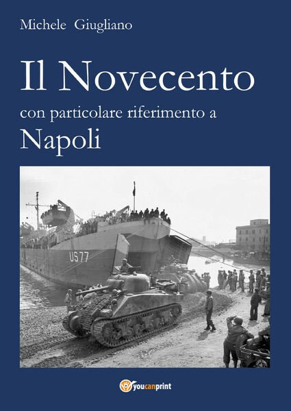 Il Novecento con particolare riferimento a Napoli di Michele Giugliano, …