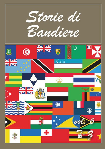 Storie di Bandiere vol. 6 T-Z di Flaggart, 2020, Youcanprint