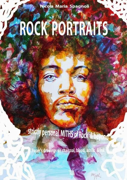 Rock Portraits di Nicola Maria Spagnoli, 2019, Youcanprint
