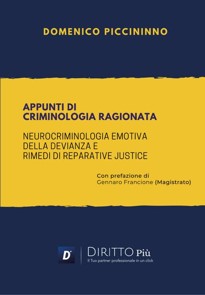 Appunti di Criminologia Ragionata di Domenico Piccininno, 2021, Youcanprint