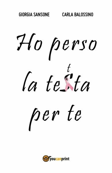 Ho perso la tetta per te, Giorgia Sansone - Carla …