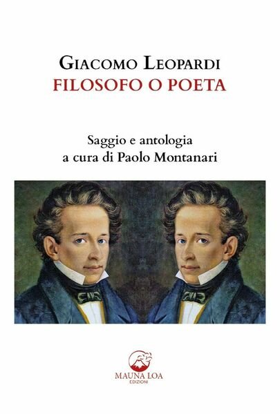 Giacomo Leopardi. Filosofo o poeta. Saggio e antologia. Ediz. critica … | Immagine principale