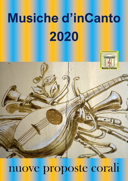 Musiche d?inCanto 2020. Nuove proposte corali di Cornelio Piccoli, 2020, …
