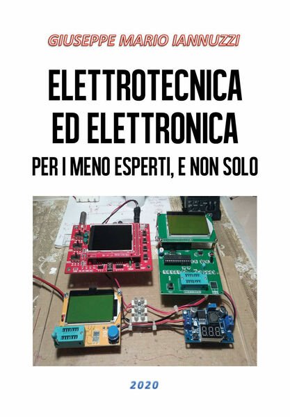 Elettrotecnica ed elettronica per i meno esperti, e non solo …