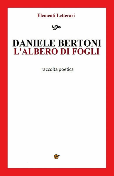 L?albero di fogli di Daniele Bertoni, 2020, Youcanprint