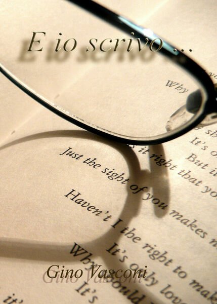 E io scrivo. di Gino Vasconi, 2020, Youcanprint | Immagine principale
