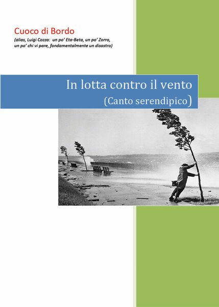 In lotta contro il vento di Cuoco Di Bordo, 2019, …