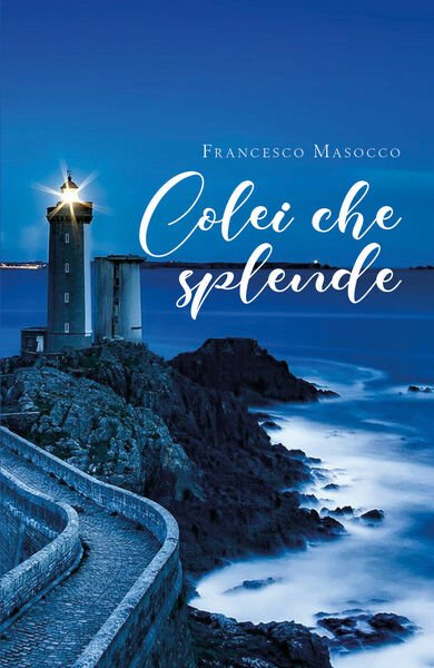Colei che splende di Francesco Masocco, 2020, Youcanprint