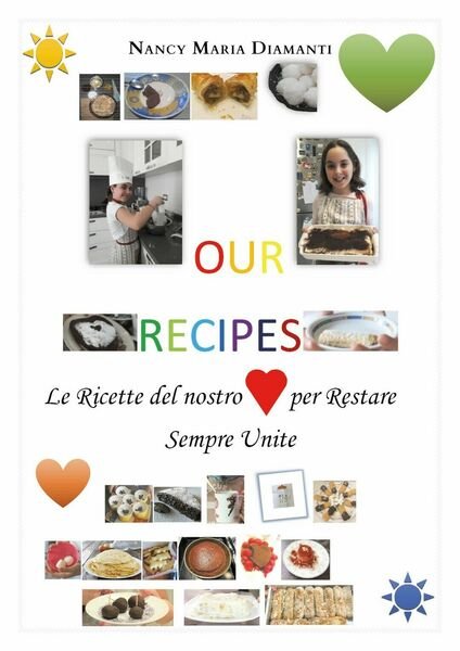 OUR RECIPES di Nancy Maria Diamanti, 2020, Youcanprint