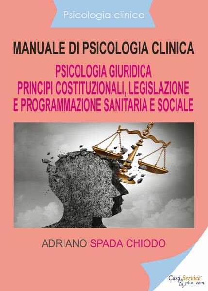 Psicologia clinica - Manuale di psicologia clinica - Psicologia giuridica …