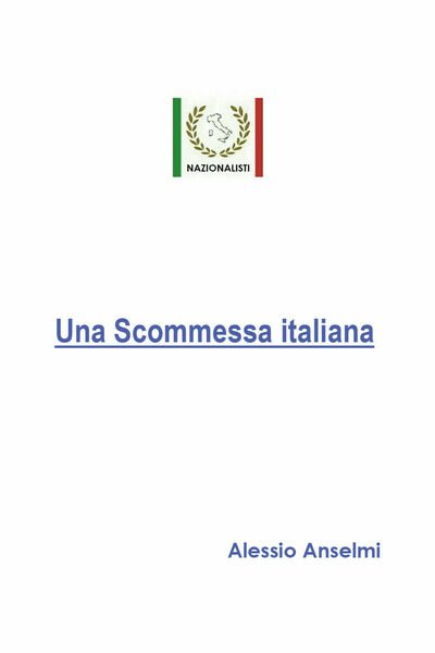 Una scommessa italiana di Alessio Anselmi, 2020, Youcanprint