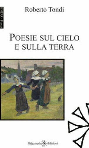 Poesie sul cielo e sulla terra di Roberto Tondi, 2020, …