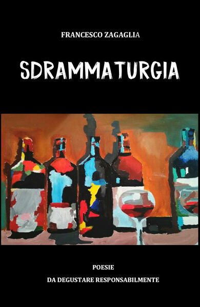 Sdrammaturgia di Francesco Zagaglia, 2019, Youcanprint