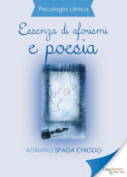 Psicologia Clinica - Essenza di aforismi e poesia di Adriano …