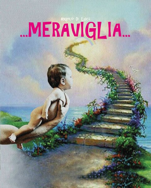 .Meraviglia. di Angelo Di Luca, 2019, Youcanprint