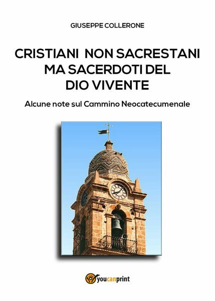 Cristiani non sacrestani di Giuseppe Collerone, 2018, Youcanprint