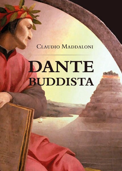 Dante buddista di Claudio Maddaloni, 2015, Youcanprint