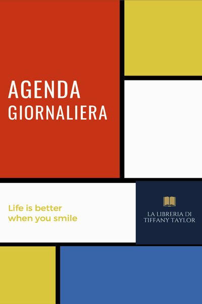 Agenda giornaliera. Life is better when you smile di Tiffany …