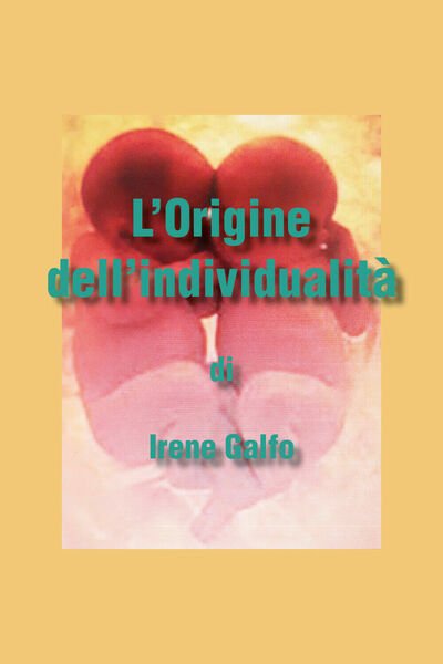 L?origine dell?individualità di Irene Galfo, 2021, Youcanprint