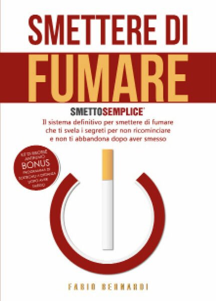 Smettere di fumare: smetto semplice di Fabio Bernardi, 2021, Youcanprint