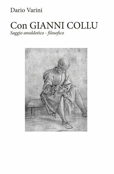 Con Gianni Collu di Dario Varini, 2019, Youcanprint