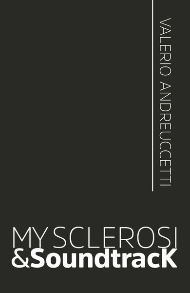 My Sclerosi&SoundtracK di Valerio Andreuccetti, 2020, Youcanprint