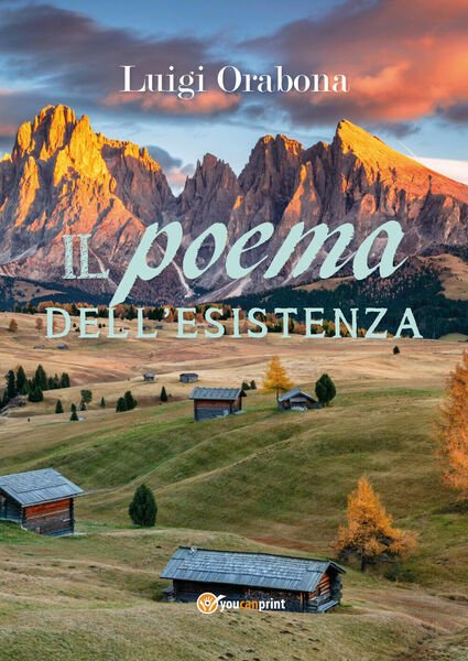 Il poema dell?esistenza di Luigi Orabona, 2019, Youcanprint