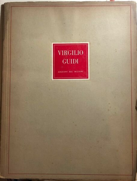 Virgilio Guidi di Alfonso Gatto, 1944, Edizioni Del Milione Milano