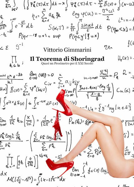 Il Teorema di Shoringrad - Quasi un Prosimetro per il XXI Secolo di Vittorio Gim