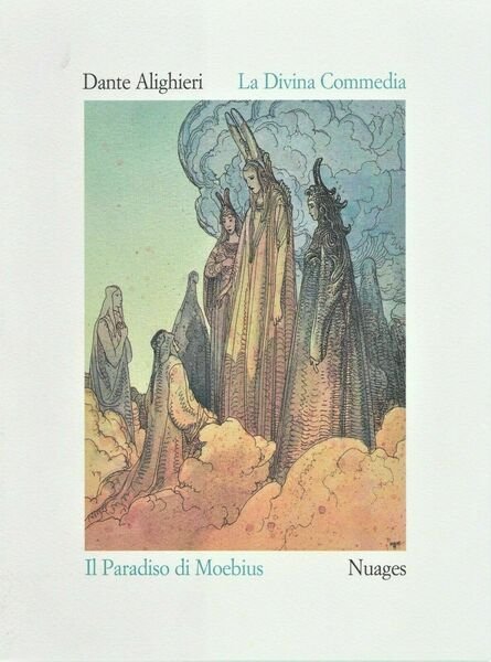 La Divina Commedia - Paradiso - illustrazioni di Moebius di …