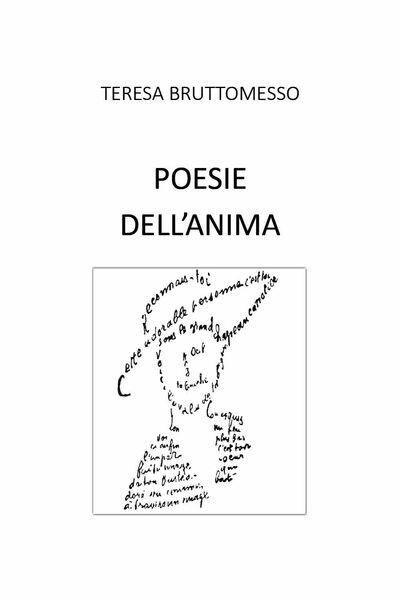 Poesie dell?anima di Teresa Bruttomesso, 2018, Youcanprint